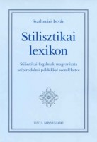 Szathmári István : Stilisztikai lexikon