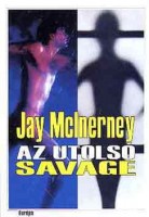 McInerney, Jay : Az utolsó Savage