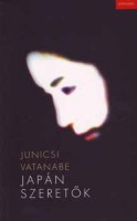 Junicsi Vatanabe : Japán szeretők