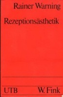 Warning, Rainer (Hrsg.) : Rezeptionsasthetik: Theorie und Praxis