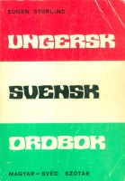 Storlind, Eugen : Ungersk-Svensk Ordbok - Magyar-Svéd szótár