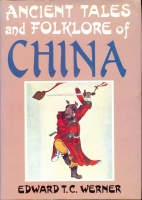 287.   WERNER, T. C. EDWARD:  : Ancient Tales and Folklore of China.