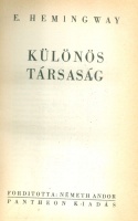 Hemingway, Ernest : Különös társaság  [Fiesta]