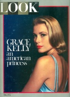 LOOK [Magazine]: Grace Kelly an American Princess