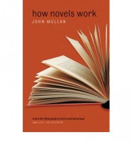 Mullan, John : How Novels Work