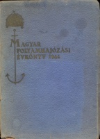 302. Magyar Folyamhajózási Évkönyv 1944. XIX. évfolyam.<br><br>[Hungarian river navigation almanach 1944]. Vol. XIX.  : 