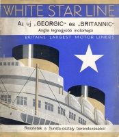 335. Az uj „Georgic” és „Britannic Az uj „Georgic” és „Britannic”. Anglia legnagyobb motorhajói. [reklámprospektus magyar nyelven]<br><br>The new „Georgic” and „Britannic”. Britains largest motor line : 