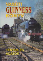 Balkwill, Richard - Marshall, John : Vasúti Guinness könyv - Tények és adatok