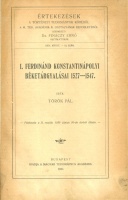 Török Pál : I. Ferdinánd konstantinápolyi béketárgyalásai 1527-1547.