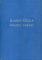 Juhász Gyula : --  összes versei 1905-1929