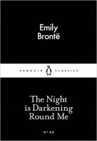 Bronte, Emily : The Night is Darkening Round Me