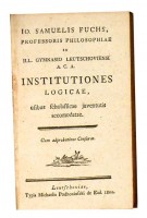 Fuchs, Io(annis), Samuelis : Institutiones Logicae usibus scholasticae juventutis accomodatae. 