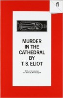 Eliot, T. S. : Murder in the Cathedral