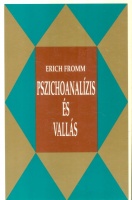Fromm, Erich  : Pszichoanalízis és vallás