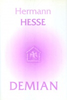 Hesse, Hermann  : Demian - Emil Sinclair ifjúságának története