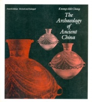 Chang, Kwang-chih : The Archaeology of Ancient China