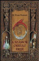Westcott, W. Wynn : A számok okkult ereje