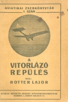 Rotter Lajos : A vitorlázó repülés