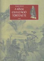 Gernet, Jacques : A kínai civilizáció története
