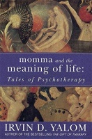 Yalom, Irvin D. : Momma and the Meaning of Life: Tales of Psychotherapy