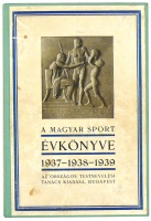 A magyar sport évkönyve 1937-1938-1939.