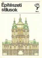 Kelényi György - Kiss István : Építészeti stílusok