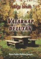 Fekete István : Vasárnap délután