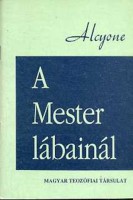 Alcyone (J. Krishnamurti) : A mester lábainál