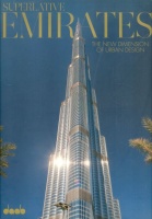 Klein, Caroline : Superlative Emirates - The New Dimension of Urban Design