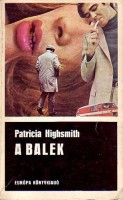 Highsmiths, Patricia : A balek