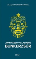 Villalobos, Juan Pablo : Bunkerzsúr