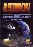 Asimov, Isaac : Asimov teljes Alapítvány – Birodalom - Robot univerzuma 5.