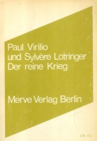 Virilio, Paul - Sylvére Lotringer : Der reine Krieg