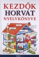Davies, Helen  - Szilágyi Eszter : Kezdők horvát nyelvkönyve