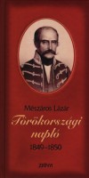 Mészáros Lázár : Törökországi napló 1849-1850