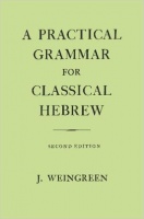 Weingreen, J. : A Practical Grammar for Classical Hebrew