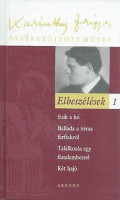 Karinthy Frigyes : Elbeszélések I.