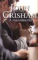 Grisham, John : A fellebbezés