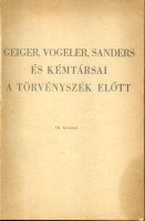 Geiger, Vogeler, Sanders és kémtársai a törvényszék előtt