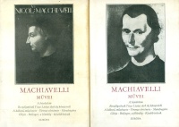 Machiavelli, Niccoló : Niccoló Machiavelli művei I-II.