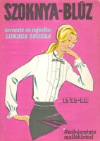 Lukács Zsuzsa : Szoknya - Blúz 1979-80