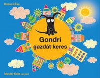 Babucs Éva : Gondri gazdát keres