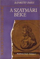 Bánkúti Imre : A szatmári béke